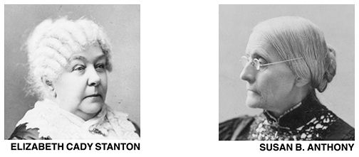 Elizabeth Cady Stanton and Susan B. Anthony